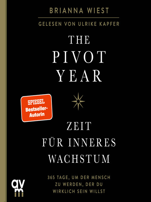 Title details for Zeit für inneres Wachstum (The Pivot Year) by Brianna Wiest - Available